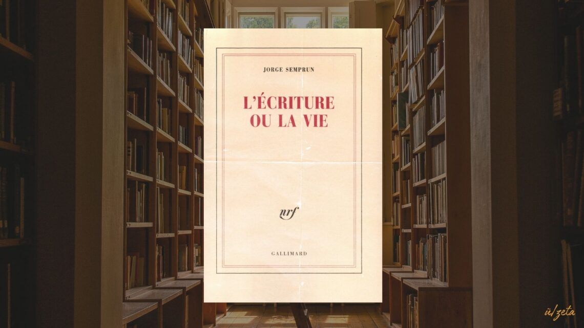 Ex-Libris | Jorge Semprún, L'écriture ou la vie