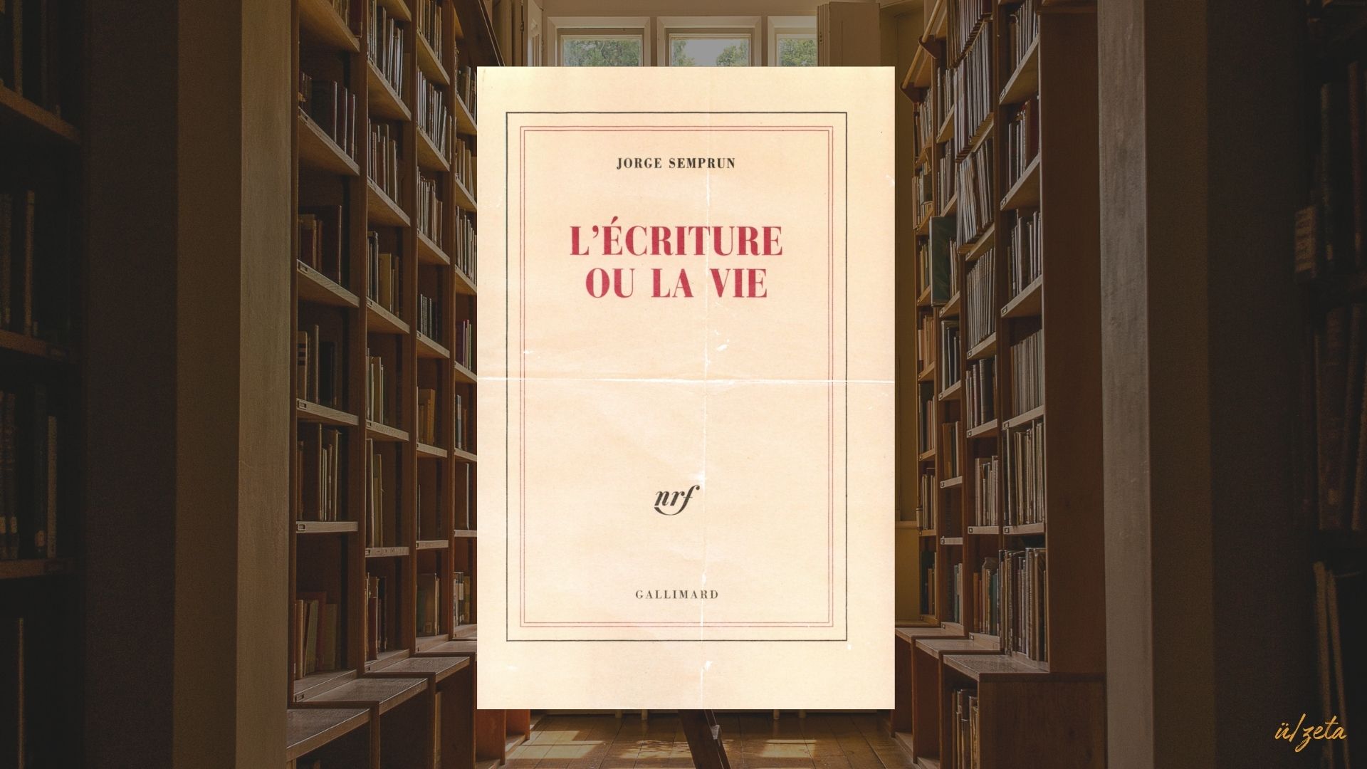 Ex-Libris | Jorge Semprún, L'écriture ou la vie